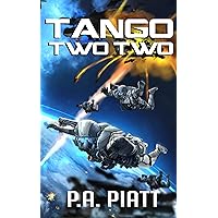 Tango Two Two (Abner Fortis, ISMC Book 6) Tango Two Two (Abner Fortis, ISMC Book 6) Kindle Audible Audiobook Paperback