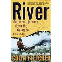 River : One Man's Journey Down the Colorado, Source to Sea River : One Man's Journey Down the Colorado, Source to Sea Paperback Kindle Hardcover Mass Market Paperback Audio, Cassette