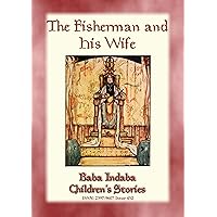 THE FISHERMAN AND HIS WIFE - A Ukrainian Fairy Tale: Baba Indaba Children's Stories - Issue 452