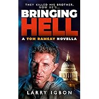 Bringing Hell: A Fast-Paced Revenge Action Thriller