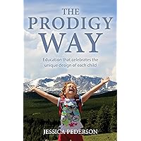 The Prodigy Way: Education that celebrates the unique design of each child