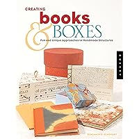 Creating Books & Boxes: Fun and Unique Approaches to Handmade Structures (Paper Art Workbooks) Creating Books & Boxes: Fun and Unique Approaches to Handmade Structures (Paper Art Workbooks) Paperback