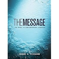 The Message: The Bible in Contemporary Language The Message: The Bible in Contemporary Language Hardcover Kindle