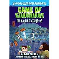 Game of the Guardians: An Unofficial Graphic Novel for Minecrafters (3) (The S.Q.U.I.D. Squad) Game of the Guardians: An Unofficial Graphic Novel for Minecrafters (3) (The S.Q.U.I.D. Squad) Paperback Kindle