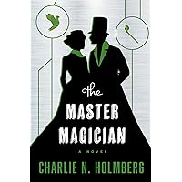 The Master Magician (The Paper Magician Book 3) The Master Magician (The Paper Magician Book 3) Kindle Audible Audiobook Paperback