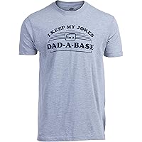 I Keep My Dad Jokes in a Dad-A-Base | Funny Father Tee, Grandpa ShirtDaddy Father's Day Pun Humor T-Shirt