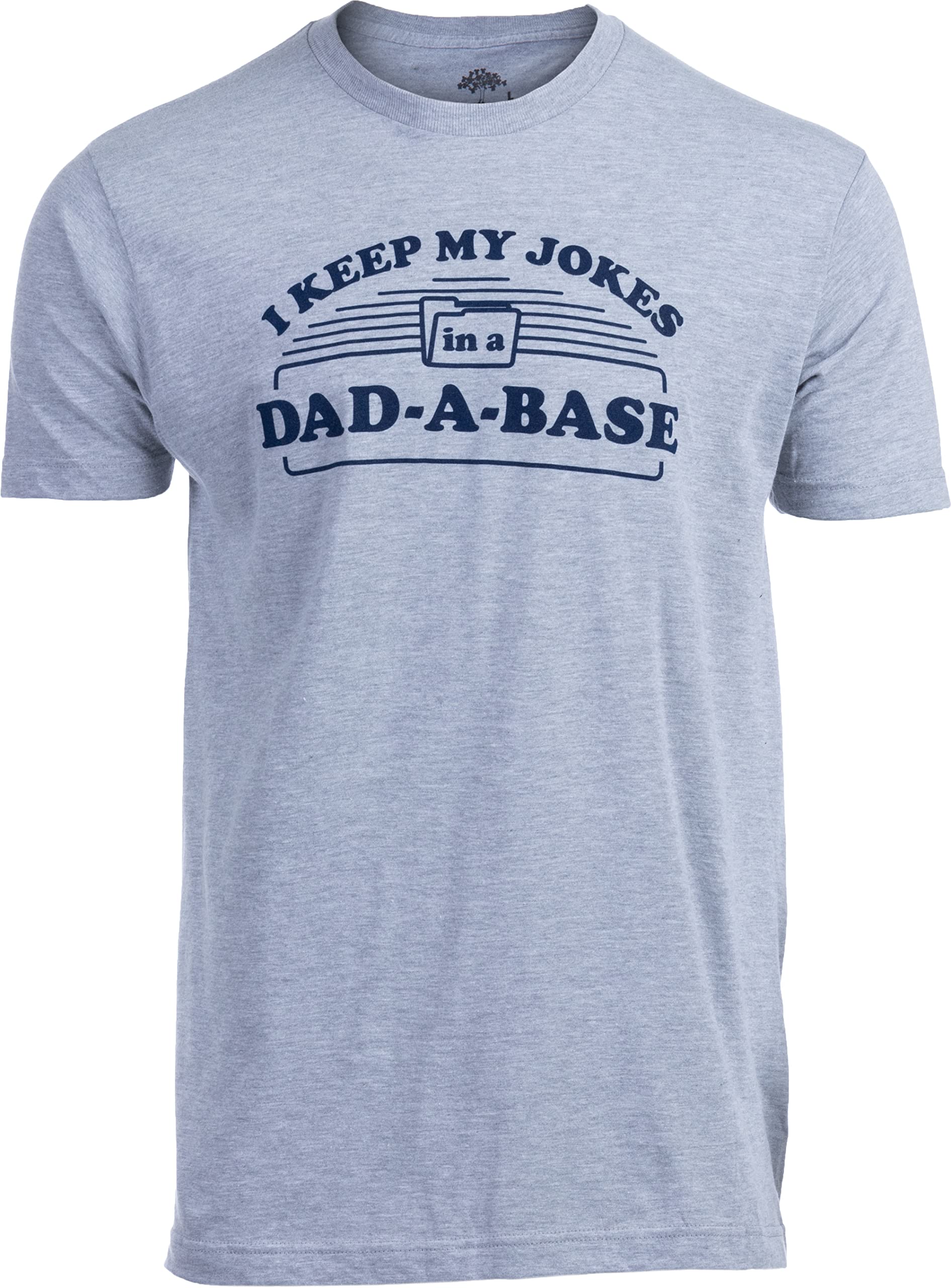 I Keep My Dad Jokes in a Dad-A-Base | Funny Dad Joke Pun Shirt, Grandpa Daddy Base Father's Day Tee T-Shirt