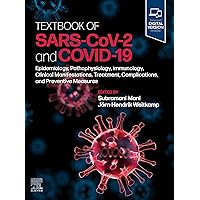 Textbook of SARS-CoV-2 and COVID-19 - E-Book: Epidemiology, Etiopathogenesis, Immunology, Clinical Manifestations, Treatment, Complications and Preventive Measures Textbook of SARS-CoV-2 and COVID-19 - E-Book: Epidemiology, Etiopathogenesis, Immunology, Clinical Manifestations, Treatment, Complications and Preventive Measures Kindle Hardcover
