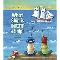 What Ship Is Not a Ship? What Ship Is Not a Ship? Hardcover Paperback