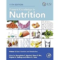 Present Knowledge in Nutrition: Basic Nutrition and Metabolism Present Knowledge in Nutrition: Basic Nutrition and Metabolism Kindle Paperback