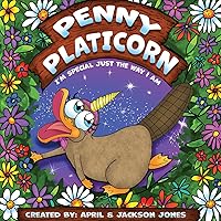 Penny Platicorn: I'm Special Just The Way I Am Penny Platicorn: I'm Special Just The Way I Am Paperback Kindle