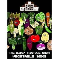 The Kids' Picture Show - Vegetable Song