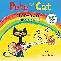 Pete the Cat Storybook Favorites: Includes 7 Stories Plus Stickers! Pete the Cat Storybook Favorites: Includes 7 Stories Plus Stickers! Hardcover