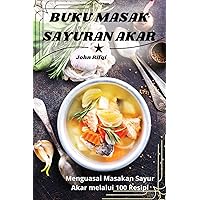 Buku Masak Sayuran Akar (Malay Edition)