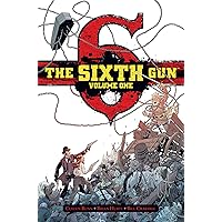 The Sixth Gun Vol. 1: Deluxe Edition (1) The Sixth Gun Vol. 1: Deluxe Edition (1) Hardcover Kindle