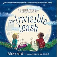 The Invisible Leash: An Invisible String Story About the Loss of a Pet (The Invisible String, 3) The Invisible Leash: An Invisible String Story About the Loss of a Pet (The Invisible String, 3) Paperback Kindle Audible Audiobook Hardcover