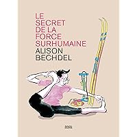Le Secret de la force surhumaine (French Edition) Le Secret de la force surhumaine (French Edition) Kindle Hardcover Pocket Book