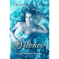 Silence: Little Mermaid Retold (Romance a Medieval Fairytale) Silence: Little Mermaid Retold (Romance a Medieval Fairytale) Kindle Audible Audiobook Paperback