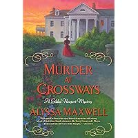 Murder at Crossways (A Gilded Newport Mystery Book 7) Murder at Crossways (A Gilded Newport Mystery Book 7) Kindle Paperback Audible Audiobook Hardcover Audio CD