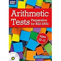 Arithmetic Tests for ages 10-11: Preparation for KS2 SATs Arithmetic Tests for ages 10-11: Preparation for KS2 SATs Paperback