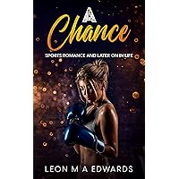 A Chance: Sports Romance and later on in life