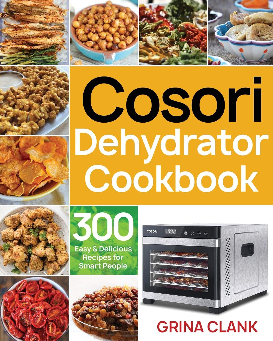 Cosori Dehydrator Cookbook
