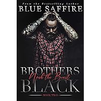 Brothers Black 2: Noah The Beast Brothers Black 2: Noah The Beast Kindle Paperback