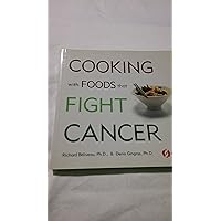 Cooking with Foods That Fight Cancer Cooking with Foods That Fight Cancer Paperback Mass Market Paperback