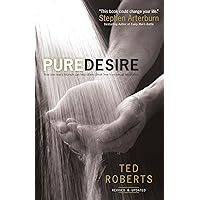 Pure Desire: How One Man's Triumph Can Help Others Break Free From Sexual Temptation Pure Desire: How One Man's Triumph Can Help Others Break Free From Sexual Temptation Paperback Kindle Audible Audiobook Audio CD