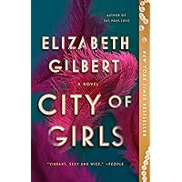 City of Girls: A Novel