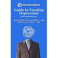 PsychoFarm's Guide to Treating Depression PsychoFarm's Guide to Treating Depression Kindle Paperback