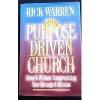 The Purpose Driven Church: Every Church Is Big in God's Eyes The Purpose Driven Church: Every Church Is Big in God's Eyes Audible Audiobook Kindle Hardcover Paperback Spiral-bound Audio CD Digital