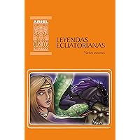 Leyendas ecuatorianas (Ariel Clásicos Ecuatorianos nº 6) (Spanish Edition)