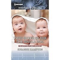 Twin Surprise for the Single Doc (The Monticello Baby Miracles Book 2) Twin Surprise for the Single Doc (The Monticello Baby Miracles Book 2) Kindle Hardcover Mass Market Paperback