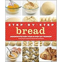 Step-by-Step Bread: Demonstrates Every Stage in Every Key Technique Step-by-Step Bread: Demonstrates Every Stage in Every Key Technique Kindle Hardcover