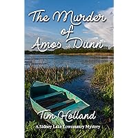 The Murder of Amos Dunn: A Sidney Lake Lowcountry Mystery The Murder of Amos Dunn: A Sidney Lake Lowcountry Mystery Kindle