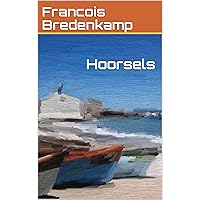 Hoorsels (Afrikaans Edition) Hoorsels (Afrikaans Edition) Kindle