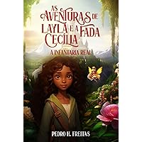 As Aventuras de Layla e a Fada Cecília: A Infantaria Real (Portuguese Edition)