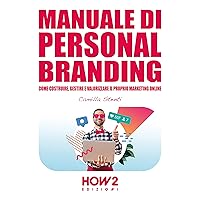 MANUALE DI PERSONAL BRANDING (Italian Edition) MANUALE DI PERSONAL BRANDING (Italian Edition) Kindle Audible Audiobook Paperback