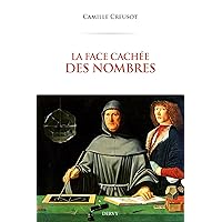 La face cachée des nombres (French Edition)