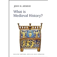 What Is Medieval History? (What Is History?) What Is Medieval History? (What Is History?) Paperback Kindle Hardcover