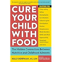 Cure Your Child with Food Cure Your Child with Food Paperback Audible Audiobook Kindle Audio CD