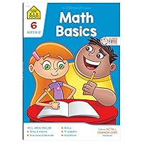 School Zone - Math Basics 6 Workbook - 64 Pages, Ages 11 to 12, 6th Grade, Powers and Exponents, Order of Operations, Fractions, Estimating, and More (School Zone I Know It!® Workbook Series) School Zone - Math Basics 6 Workbook - 64 Pages, Ages 11 to 12, 6th Grade, Powers and Exponents, Order of Operations, Fractions, Estimating, and More (School Zone I Know It!® Workbook Series) Paperback