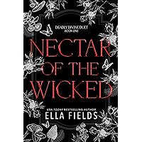 Nectar of the Wicked: A Dark Fantasy Romance (Deadly Divine Book 1)