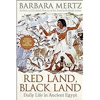Red Land, Black Land: Daily Life in Ancient Egypt Red Land, Black Land: Daily Life in Ancient Egypt Kindle Paperback Audible Audiobook Hardcover Audio CD