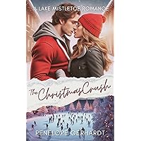 The Christmas Crush: Sweet Shots of Steam - An InstaLove It Was Right In Front Of You All Along Romance (Lake Mistletoe Book 1)