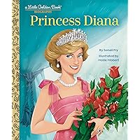 Princess Diana: A Little Golden Book Biography Princess Diana: A Little Golden Book Biography Hardcover Kindle