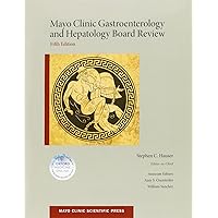 Mayo Clinic Gastroenterology and Hepatology Board Review (Mayo Clinic Scientific Press) Mayo Clinic Gastroenterology and Hepatology Board Review (Mayo Clinic Scientific Press) Paperback Kindle