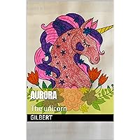 Aurora : The unicorn
