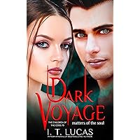 Dark Voyage Matters of the Soul (The Children Of The Gods Paranormal Romance Book 79) Dark Voyage Matters of the Soul (The Children Of The Gods Paranormal Romance Book 79) Kindle Audible Audiobook Paperback